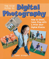 The Kids' Guide to Digital Photography