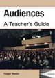 Audiences: Teacher's Guide