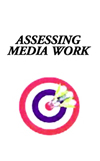 assessing media work