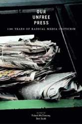 Our Unfree Press: 100 Years of Radical Media Criticism